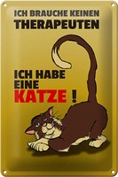 Blechschild Spruch 20X30Cm Brauche Keinen Therapeuten Habe Katze Schild Tin Sign