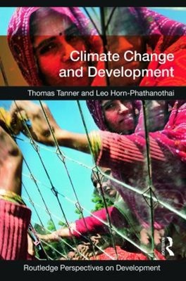 Climate Change and Development Paperback Leo, Tanner, Thomas Horn