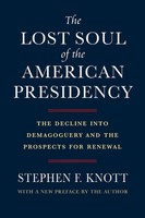 Stephen F. Knott | Lost Soul Of The American Presidency | Taschenbuch | Englisch