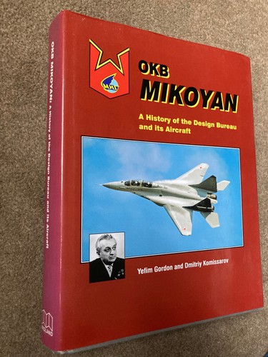 OKB Mikoyan: A History of the Design Bureau and Its Aircraft by Yefim Gordon - Imagen 2 de 10