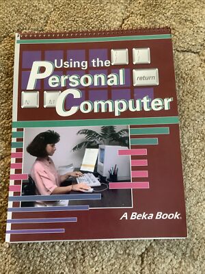Using the Personal Computer A Beka Book