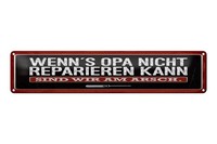 Blechschild Spruch 46X10 Cm Wenn´S Opa Nicht Reparieren Kann Deko Schild