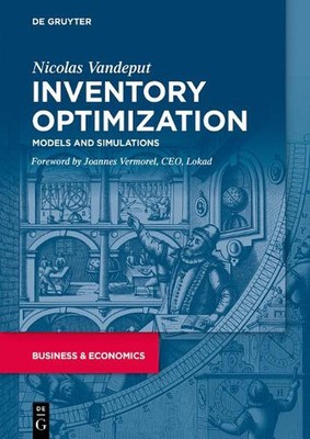 Inventory Optimization: Models and Simulations by Nicolas Vandeput (English) Pap