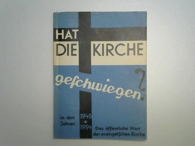 Hat die Kirche geschwiegen? : Das öffentliche Wort der Evangelischen Kirche aus