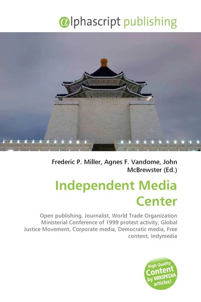 Frederic P. Miller (U. A.) | Independent Media Center | Taschenbuch | Englisch-image