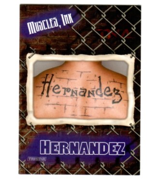TNA Hernandez #72 2008 Cross The Line Gold Parallel Card SN 21 of 50