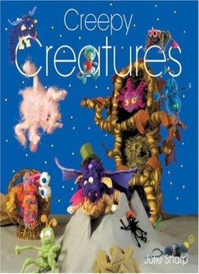 Creepy Creatures,Julie Sharp