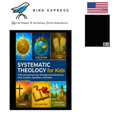 Systematic Theology for Kids: 52-Week Workbook - Paperback by Valorrea