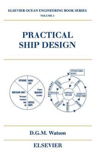 Practical Ship Design Watson Hardback Elsevier Science 9780080429991 Volume 1