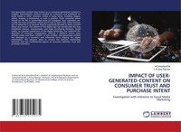 Impact Of USER-GENERATED Content On Consumer Trust And Purchase Intent A. Dinesh