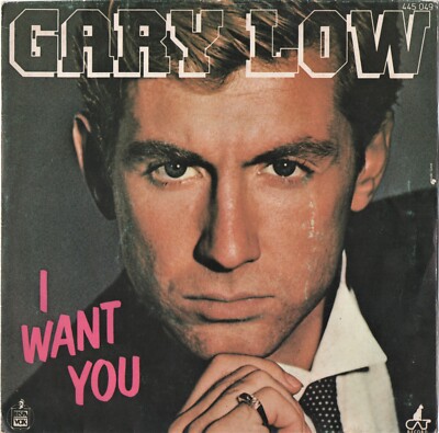 GARY LOW - I Want You  ; 7'' Single 1983 ; Spain ; Pop