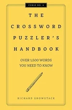The Crossword Puzzler's Handbook, Revised Edition: Over 1,500 Words You Need To 