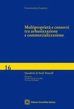 Libri Laurini Gianfilippo - Multiproprieta E Consorzi Tra Urbanizzazione E Comme