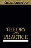 Theory And Practice Juergen Habermas Taschenbuch Einband - Flex.(Paperback) 1988