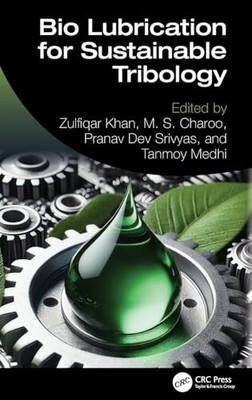 Bio Lubrication for Sustainable Tribology by Zulfiqar Khan 9781032659916 NEW
