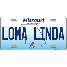 Loma Linda Missouri Metal Sign