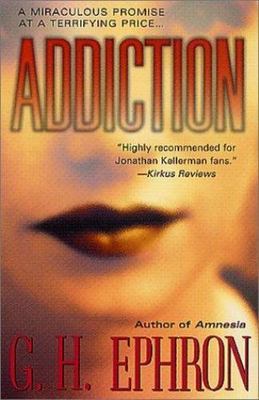 Addiction (Peter Zak Mysteries) by G. H. Ephron