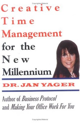 CREATIVE TIME MANAGEMENT FOR THE NEW MILLENNIUM: BECOME By Jan Yager **Mint**