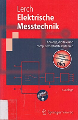 Elektrische Messtechnik: Analoge, digitale und computergestützte