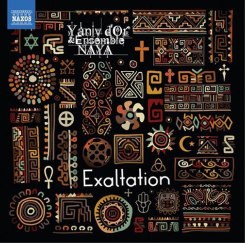 Yaniv D'Or Yaniv D'Or/Ensemble NAYA: Exaltation (CD) Album
