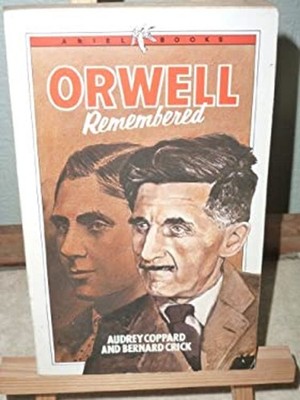 Orwell Remembered Paperback Bernard, Coppard, Audrey Crick