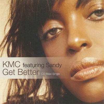 KMC Featuring Sandy Chambers - Get Better (CD) (Very Good Plus (VG+)) - 39569702