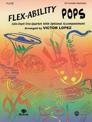 ''FLEX-ABILITY POPS'' ALTO/BARITONE SAX: SOLO-DUET-TRIO QUARTET MUSIC BOOK-NEW