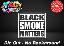 Black Smoke Matters Diesel Funny Vinyl Decal Sticker Truck Car Window Black Smoke Matters Diesel Funny Vinyl Decal Sticker Truck Car Window