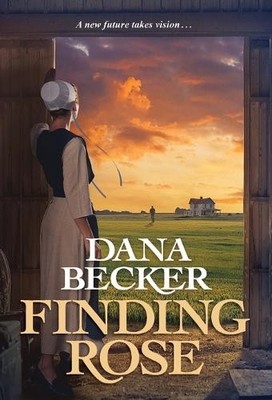 Dana Becker Finding Rose (Taschenbuch)