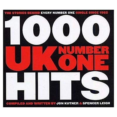 1000 UK Number One Hits,Jon Kutner, Spencer Leigh