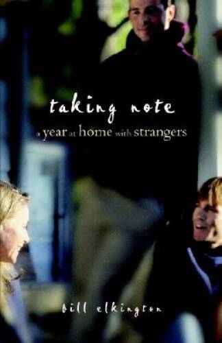 Taking Note: A Year at Home with Strangers - Paperback - VERY GOOD ...