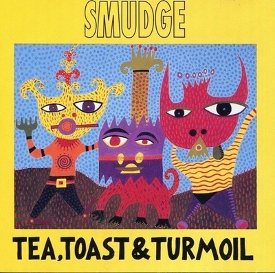 Smudge - Tea, Toast & Turmoil CD