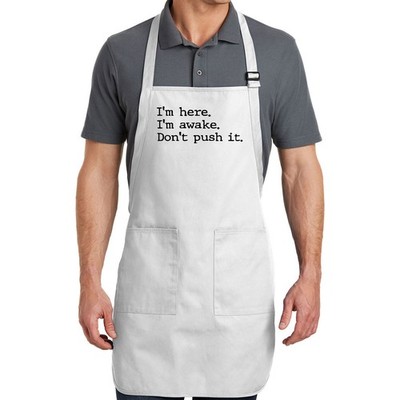 Funny Quote I'm Here I'm Awake Don't Push It Apron Pocket Cooking BBQ Grilling