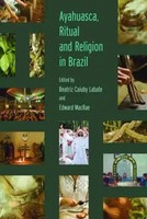 Beatriz Caiuby Labate (U. A.) | Ayahuasca, Ritual And Religion In Brazil | Buch