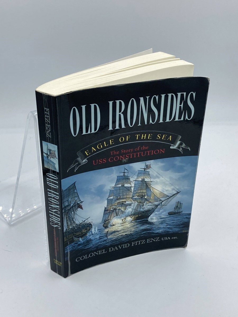Old Ironsides Eagle of the Sea the Story of the USS Constitution eBay