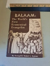 Balaam The World's First Ecumenical Evangelist By Robert L Sumner