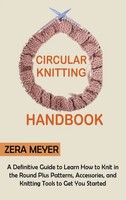Zera Meyer | Circular Knitting Handbook | Buch | Englisch (2022) | Gebunden