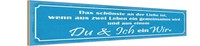Holzschild 10X46 Cm Liebe Zwei Leben Du Ich Ein Wir Spruch Zitat Deko Geschenk H