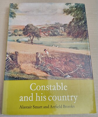Constable and his country 1976 1st Edition Hardcover SIGNED by C Attfield Brooks