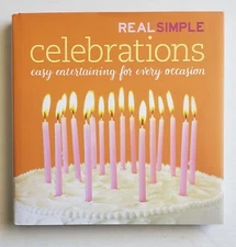 Real Simple Celebrations Book Hardcover Easy Entertainments