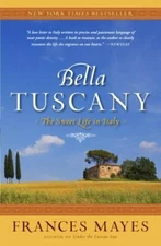 Bella Tuscany: The Sweet Life in Italy, Mayes, Frances, Acceptable Book