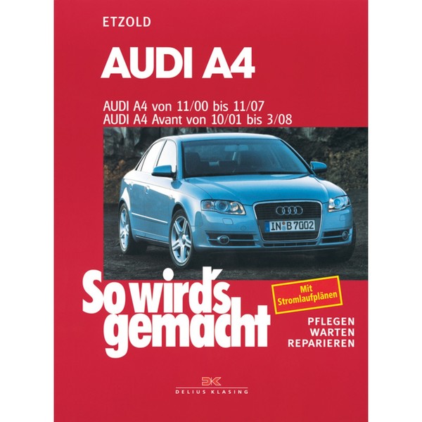 Audi A4 Avant Typ 8E 10.2001-03.2008 So Wird's Gemacht Reparaturanleitung Etzold-image