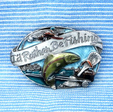 Id Rather Be Fishing Belt Buckle Fisherman Sportsman Vtg 80s Siskiyou  .CPA999