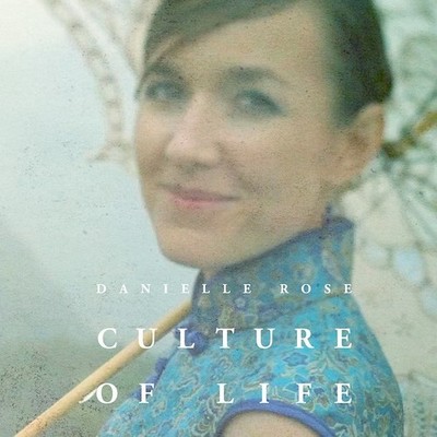 Danielle Rose Culture of Life CD