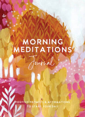 Morning Meditations Journal: Positive Prompts  Affirmations to St - VERY GOOD