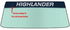FITS A HIGHLANDER WINDSHIELD BANNER DIE CUT VINYL DECAL WITH APPLICATION TOOL