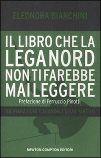 Il libro che la Lega Nord non ti farebbe mai leggere. Di... | Buch | Zustand gut