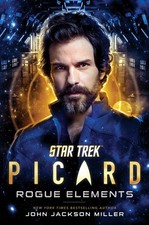Star Trek: Picard: Rogue Elements Miller, John Jackson hardcover Very Good