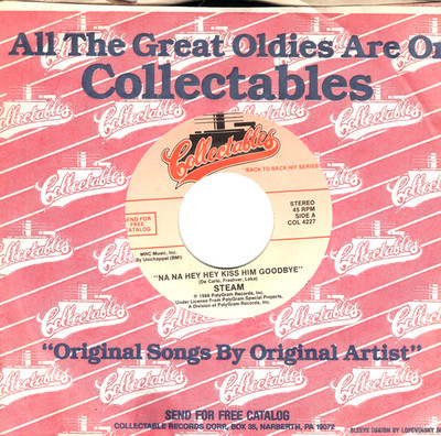 STEAM:      NA NA Hey Hey Kiss Goodbye / Jimmy Jones:   Good Timin' .. 45 11245