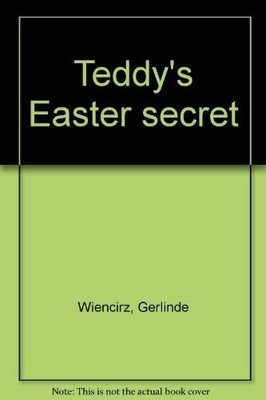Teddys Easter Secret - ACCEPTABLE